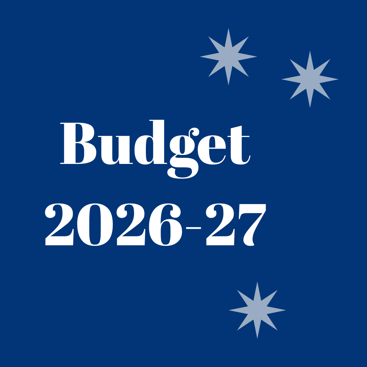 Social media tile with title budget 2026-27 on dark blue background featuring three 8 point stars